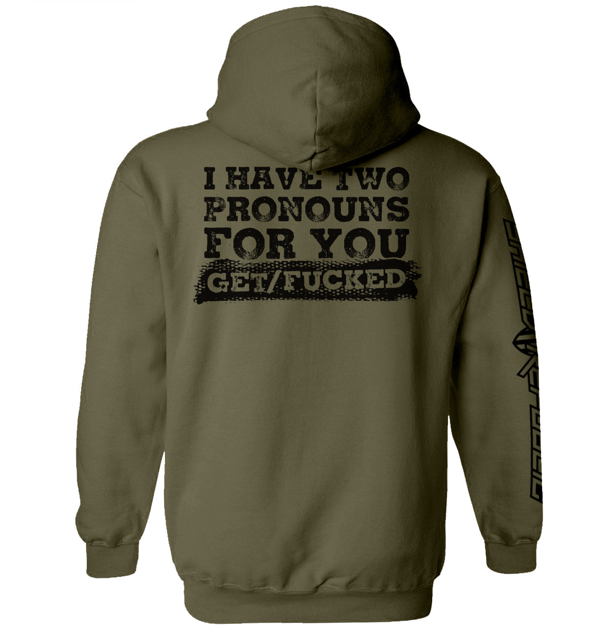I Have Two Pronouns For You Get/Fucked T-Shirt