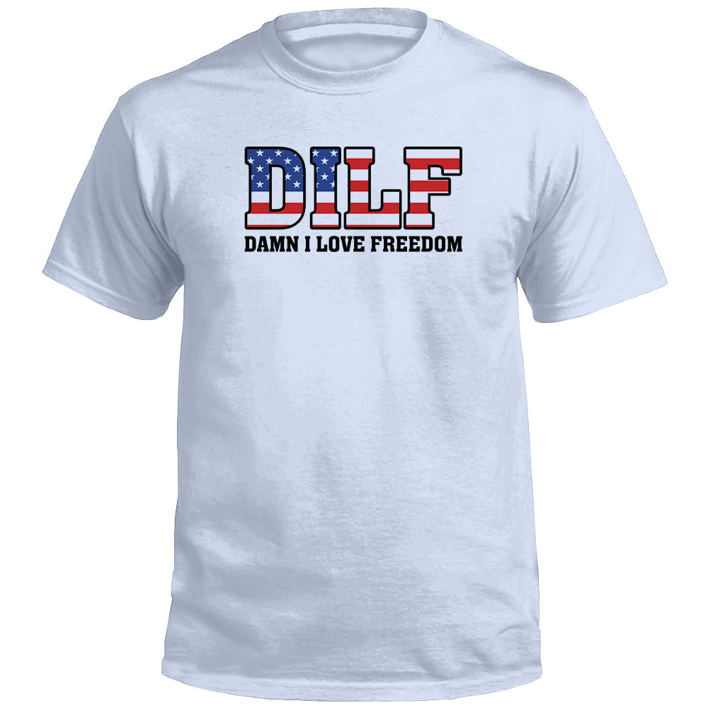 Damn I Love Freedom T-Shirt