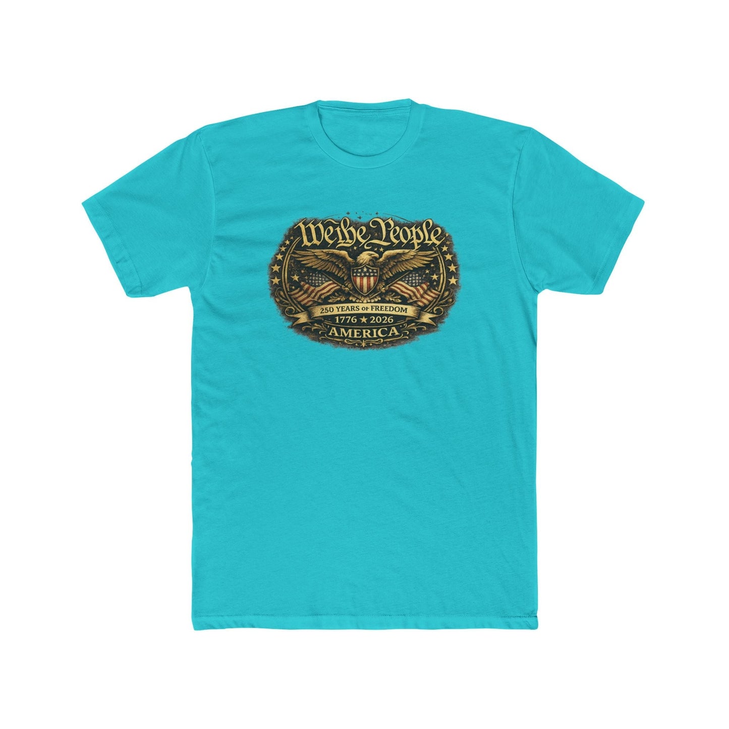 We the People – 250 Years of Freedom Heritage T-Shirt (1776–2026 Edition)
